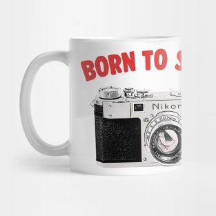Born To Shoot / Camera Geek Gift Design Mug